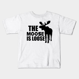 Moose - The Moose is loose Kids T-Shirt